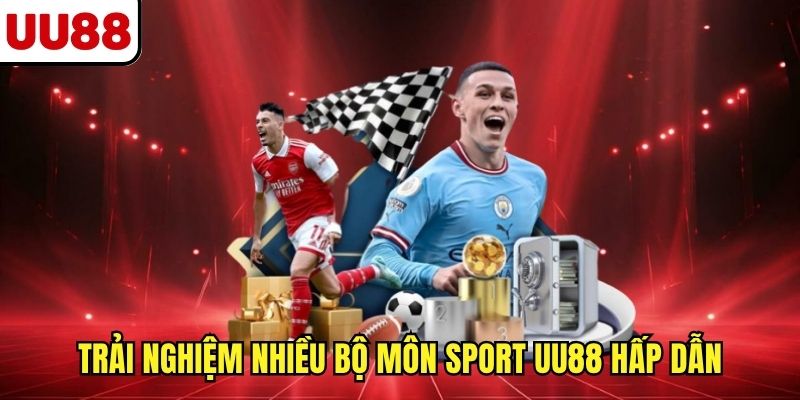 Trải nghiệm nhiều bộ môn sport UU88 hấp dẫn